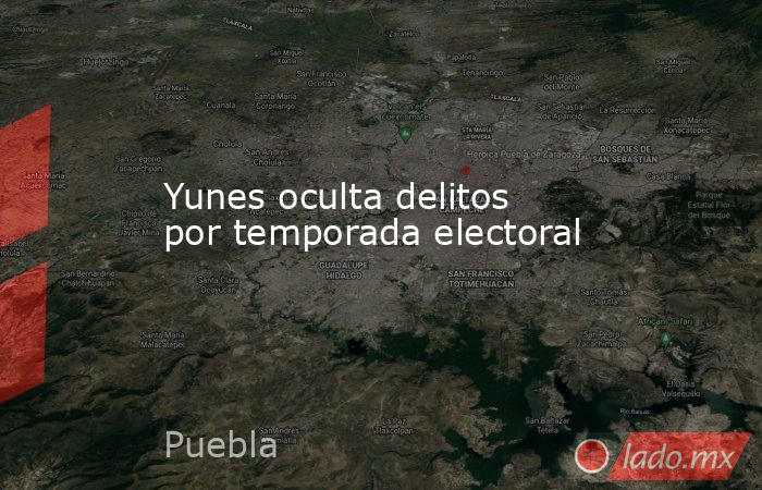 Yunes oculta delitos por temporada electoral. Noticias en tiempo real