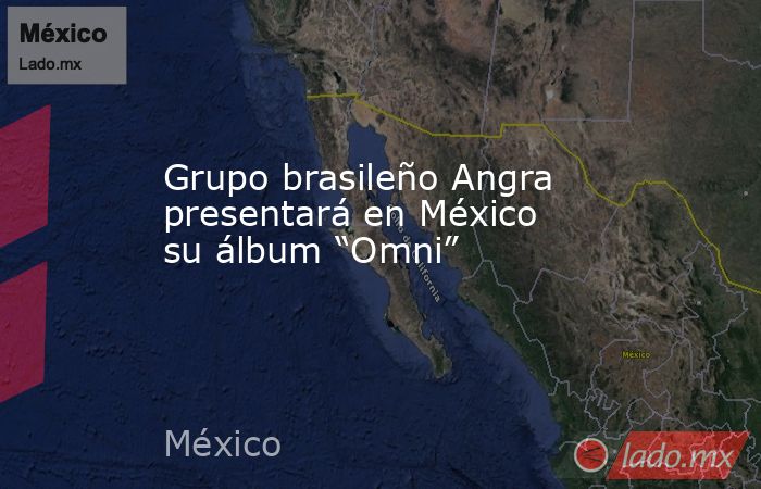 Grupo brasileño Angra presentará en México su álbum “Omni”. Noticias en tiempo real