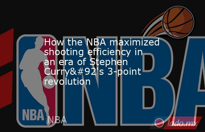 How the NBA maximized shooting efficiency in an era of Stephen Curry\'s 3-point revolution. Noticias en tiempo real