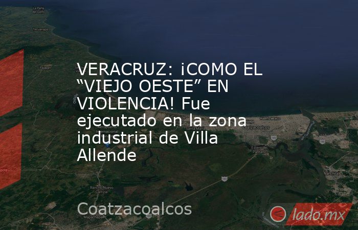 VERACRUZ: ¡COMO EL “VIEJO OESTE” EN VIOLENCIA! Fue ejecutado en la zona industrial de Villa Allende. Noticias en tiempo real