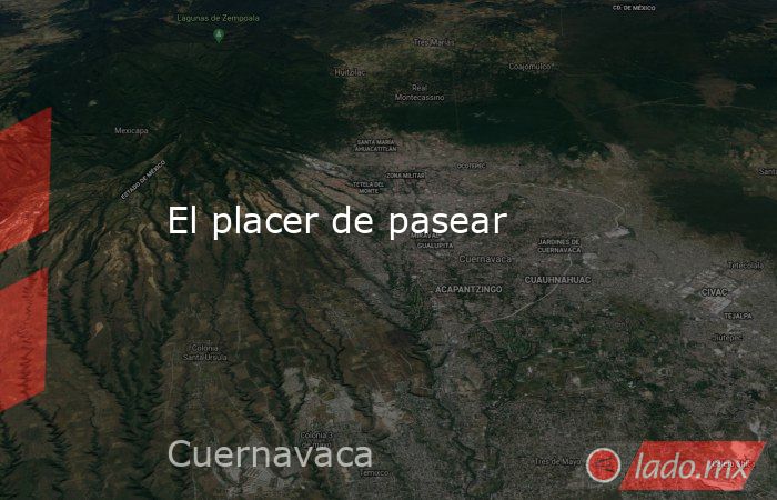 El placer de pasear. Noticias en tiempo real