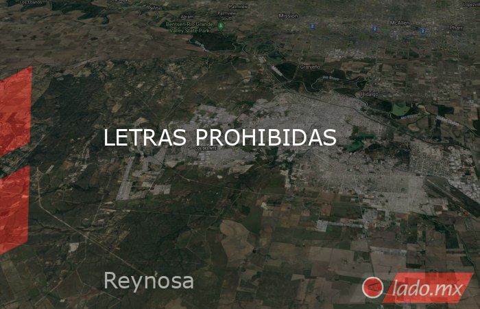 LETRAS PROHIBIDAS. Noticias en tiempo real