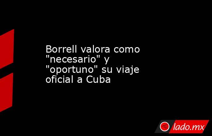 Borrell valora como 