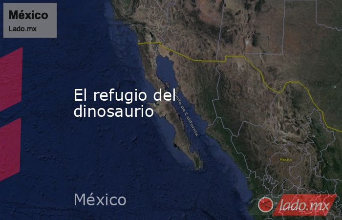 El refugio del dinosaurio. Noticias en tiempo real