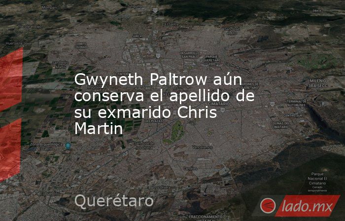 Gwyneth Paltrow aún conserva el apellido de su exmarido Chris Martin. Noticias en tiempo real
