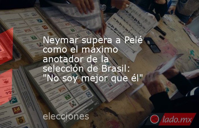 Neymar supera a Pelé como el máximo anotador de la selección de Brasil: 