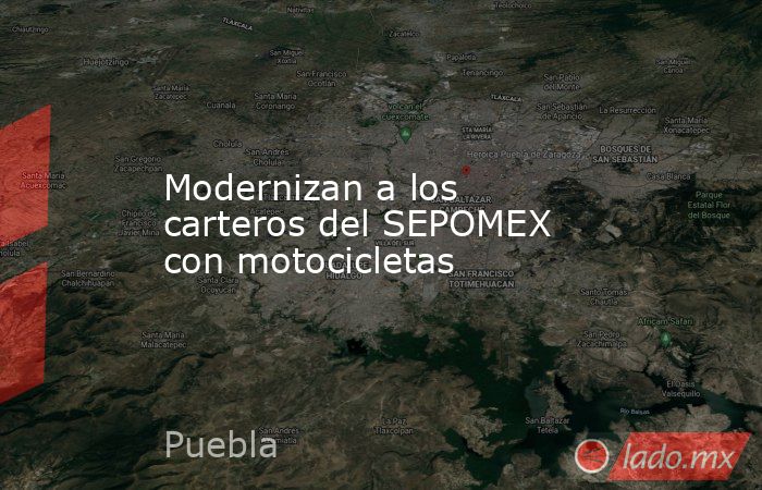 Modernizan a los carteros del SEPOMEX con motocicletas. Noticias en tiempo real