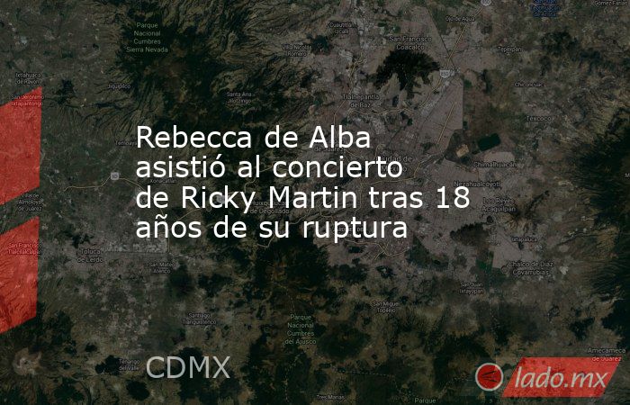 Rebecca de Alba asistió al concierto de Ricky Martin tras 18 años de su ruptura. Noticias en tiempo real