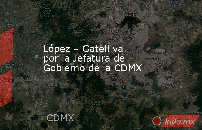 López – Gatell va por la Jefatura de Gobierno de la CDMX. Noticias en tiempo real