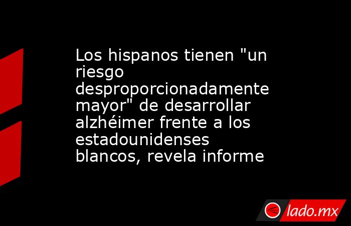 Los hispanos tienen 