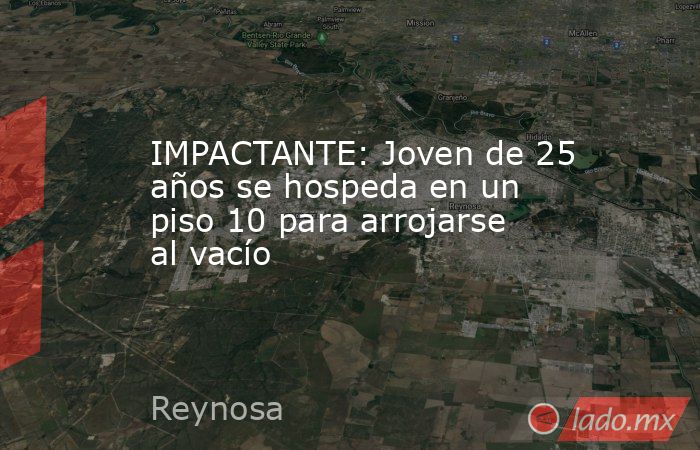 IMPACTANTE: Joven de 25 años se hospeda en un piso 10 para arrojarse al vacío. Noticias en tiempo real
