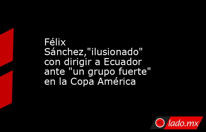 Félix Sánchez,