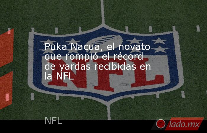 Puka Nacua, el novato que rompió el récord de yardas recibidas en la NFL. Noticias en tiempo real