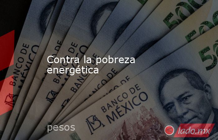 Contra la pobreza energética. Noticias en tiempo real