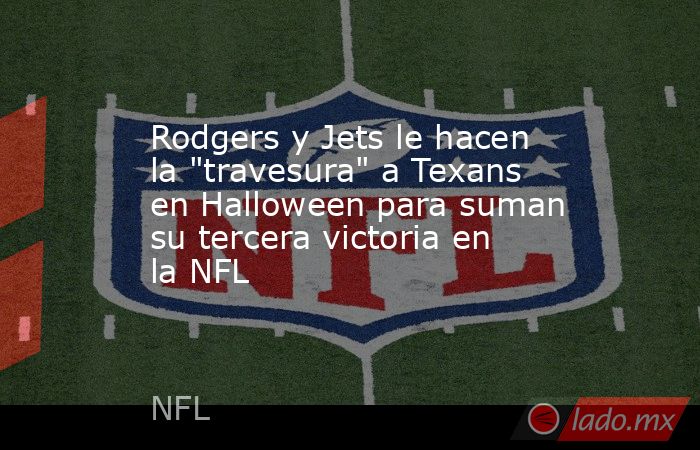 Rodgers y Jets le hacen la 