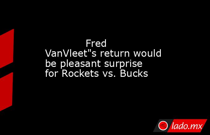             Fred VanVleet