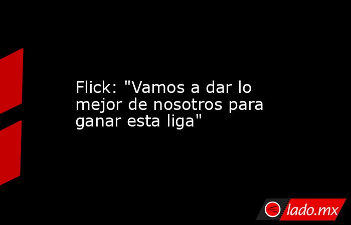                    Flick: 