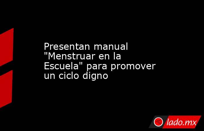 Presentan manual 