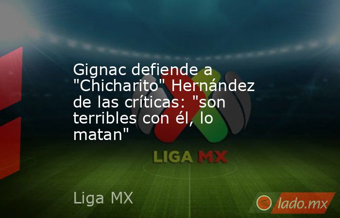 Gignac defiende a 