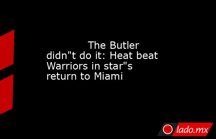             The Butler didn