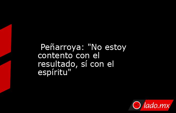                                                                                                                          Peñarroya: 