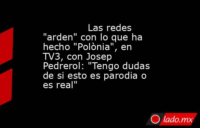                                                               Las redes 