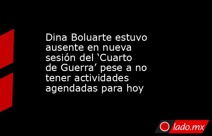 Dina Boluarte estuvo ausente en nueva sesión del ‘Cuarto de Guerra’ pese a no tener actividades agendadas para hoy. Noticias en tiempo real