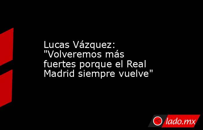 Lucas Vázquez: 