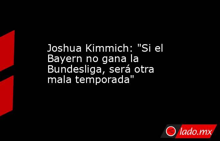 Joshua Kimmich: 