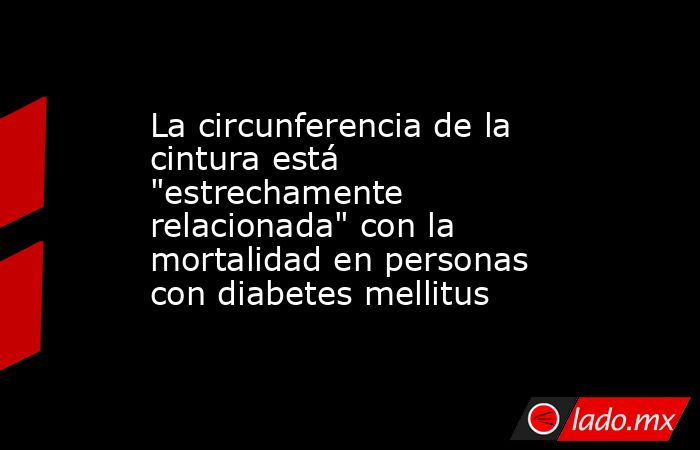 La circunferencia de la cintura está 
