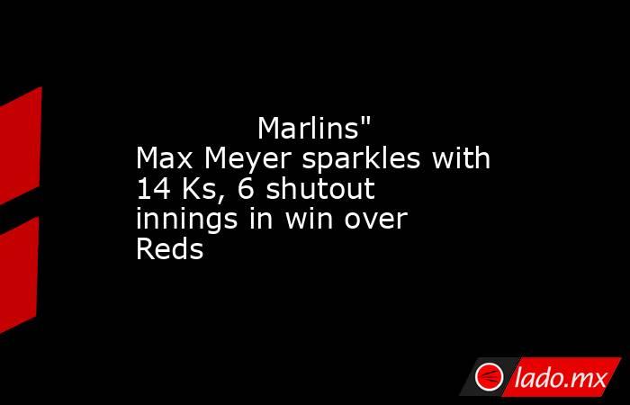             Marlins