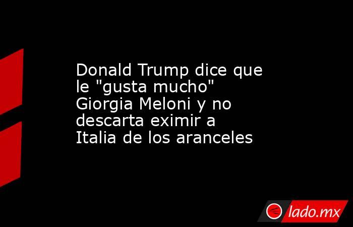 Donald Trump dice que le 