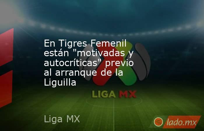 En Tigres Femenil están 