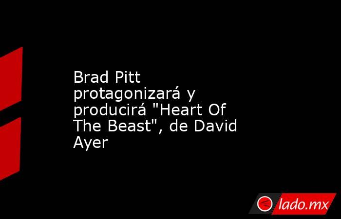 Brad Pitt protagonizará y producirá 