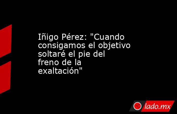 Iñigo Pérez: 