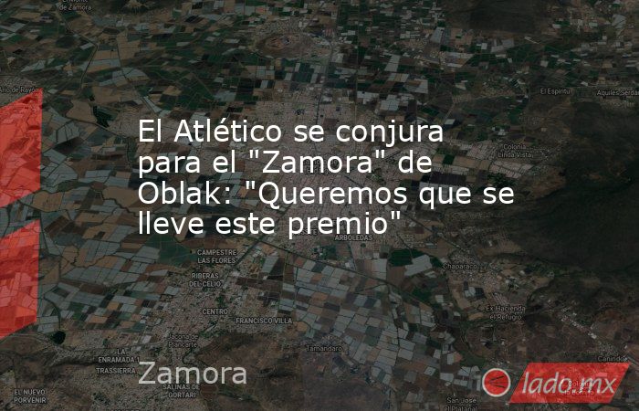                                                                         El Atlético se conjura para el 