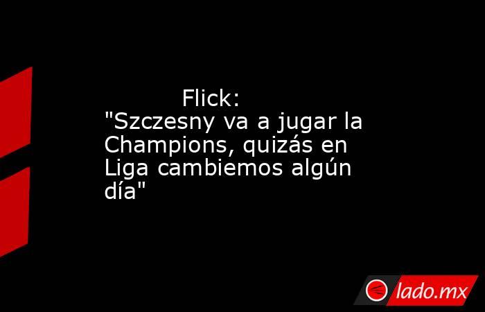           Flick: 