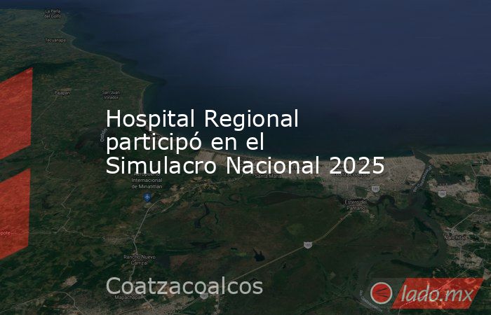 Hospital Regional participó en el Simulacro Nacional 2025. Noticias en tiempo real