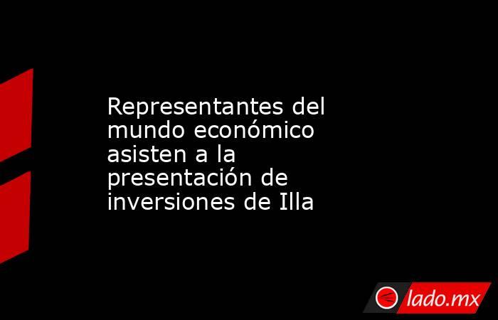 Representantes del mundo económico asisten a la presentación de inversiones de Illa. Noticias en tiempo real