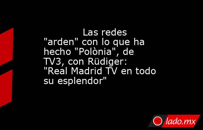                                                             Las redes 