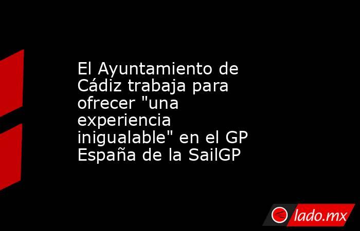 El Ayuntamiento de Cádiz trabaja para ofrecer 