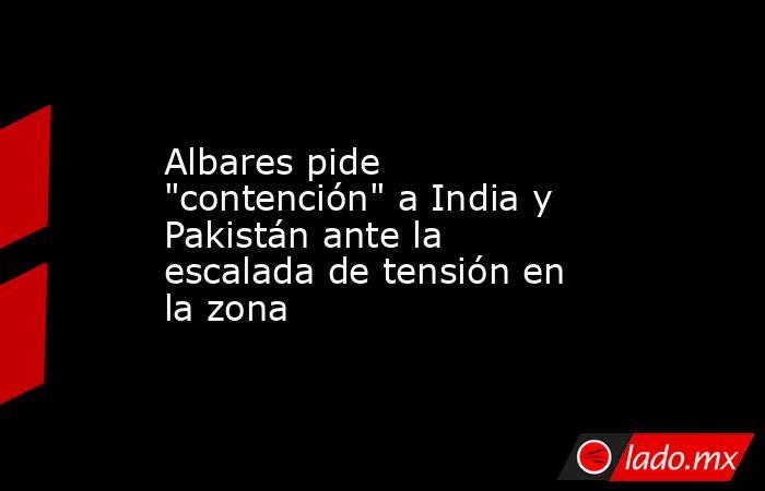 Albares pide 