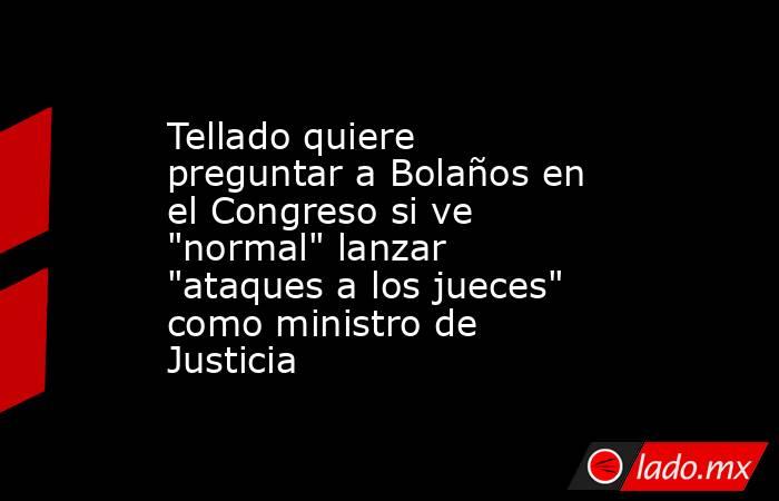 Tellado quiere preguntar a Bolaños en el Congreso si ve 
