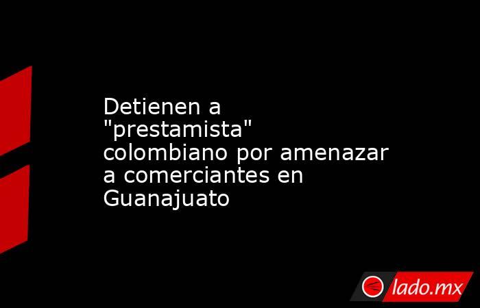 Detienen a 