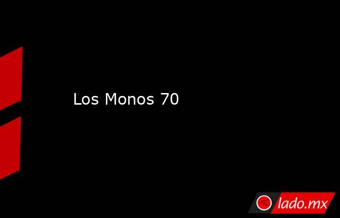 Los Monos 70. Noticias en tiempo real