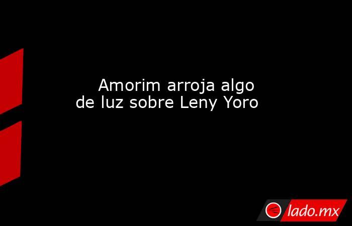                                                                                                     Amorim arroja algo de luz sobre Leny Yoro                                                                                                . Noticias en tiempo real