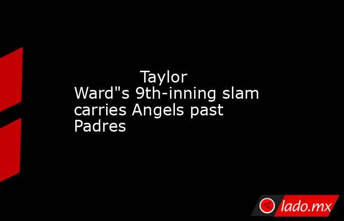             Taylor Ward