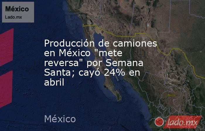 Producción de camiones en México 