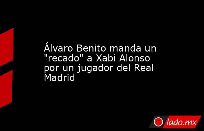                 Álvaro Benito manda un 