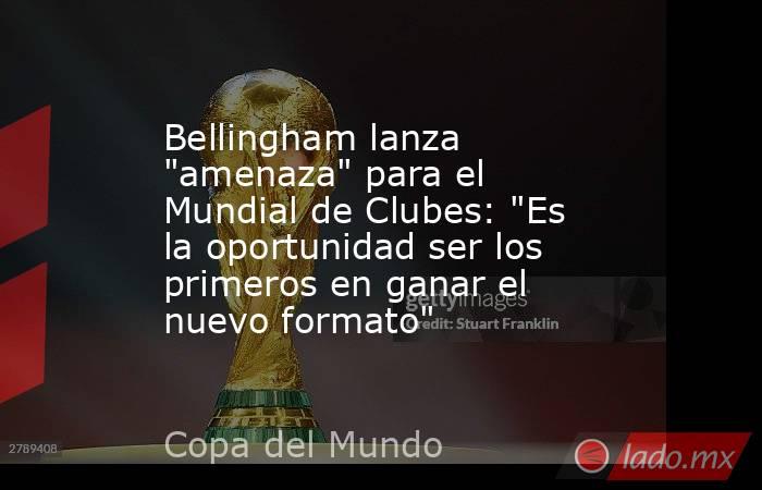 Bellingham lanza 